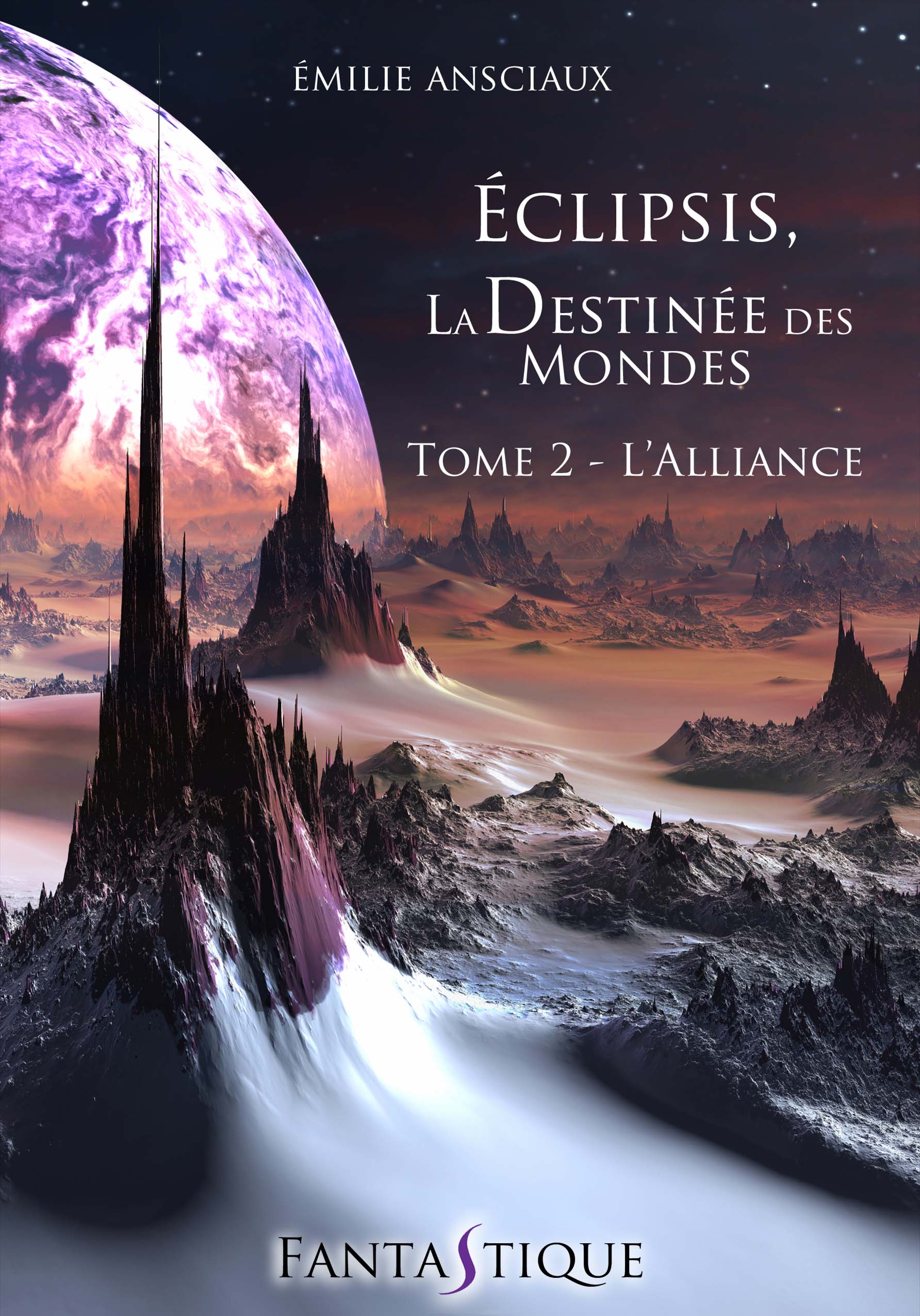 Eclipsis, la destinée des mondes T2. L'Alliance