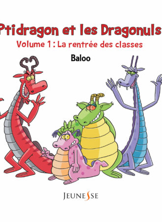 Ptidragon et les dragonuls T1. La rentrée des classes
