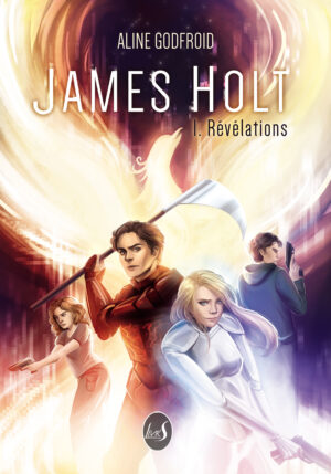 James Holt Tome 1 Révélations