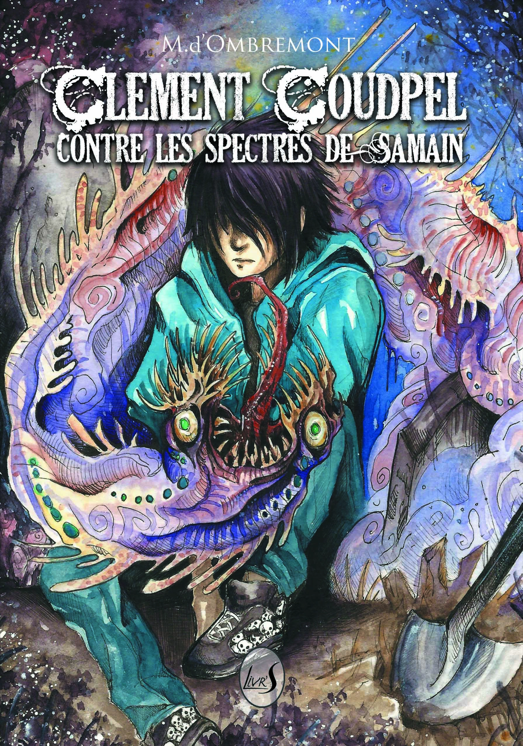 Clément Coudpel contre les spectres de Samain - Livr'S Editions