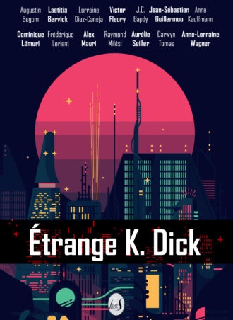 Étrange K. Dick