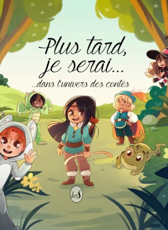 Plus tard, je serai... dans l'univers des contes