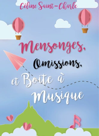 Mensonges, omissions et boite à musique